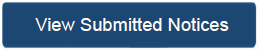 button image saying view submitted notices