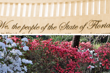 This photo shows the preamble of the constitution and the capitol buildings and azaleas in Tallahass