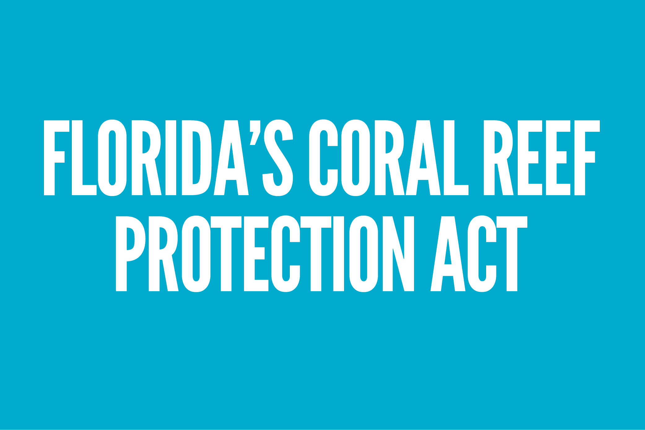 Graphic for Florida Coral Reef Protection Act