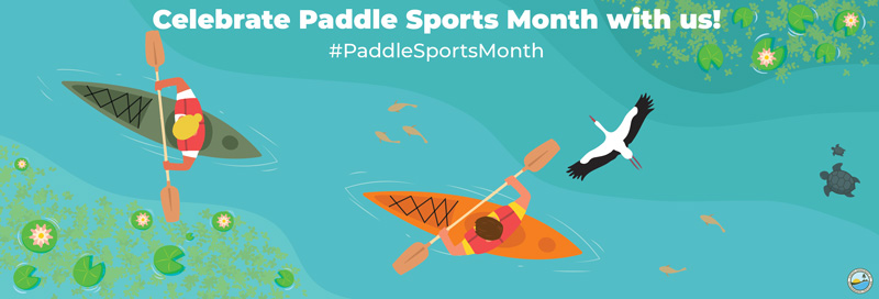 Celebrate Paddle Sports Month with us!